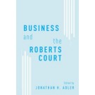 Business and the Roberts Court