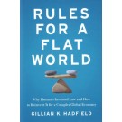Rules for a Flat World: Why Humans Invented Law and How to Reinvent it for a Complex Global Economy