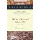 The War on Terror and the Laws of War: A Military Perspective 2nd Edition