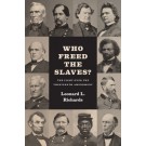 Who Freed the Slaves?: The Fight Over the Thirteenth Amendment