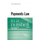 Payments Law in a Nutshell 2nd Edition