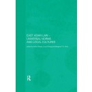 East Asian Law: Universal Norms and Local Cultures