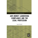 Anti-Money Laundering Compliance and the Legal Profession