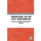 Transnational Law and State Transformation: The Case of Extractive Development in Mongolia