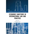 Economic Sanctions in International Law and Practice