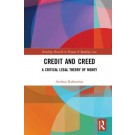 Credit and Creed: A Critical Legal Theory of Money
