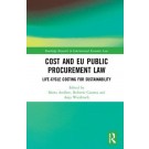 Cost and EU Public Procurement Law: Life-Cycle Costing for Sustainability