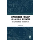 Shareholder Primacy and Global Business: Re-clothing the EU Corporate Law