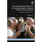 The Reparative Effects of Human Rights Trials: Lessons From Argentina