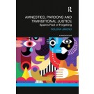 Amnesties, Pardons and Transitional Justice: Spain's Pact of Forgetting