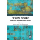 Executive Clemency: Comparative and Empirical Perspectives