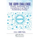 The GDPR Challenge: Privacy, Technology, and Compliance in an Age of Accelerating Change