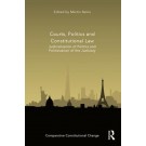 Courts, Politics and Constitutional Law: Judicialization of Politics and Politicization of the Judiciary