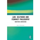 Law, Selfhood and Feminist Philosophy: Monstrous Aberrations