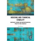 Housing and Financial Stability: Mortgage Lending and Macroprudential Policy in the UK and US