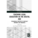 Teaching Legal Education in the Digital Age: Pedagogical Practices to Digitally Empower Law Graduates