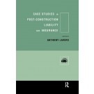 Case Studies in Post-Construction Liability and Insurance