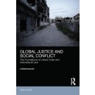 Global Justice and Social Conflict: The Foundations of Liberal Order and International Law