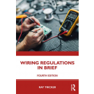 Wiring Regulations in Brief 4th Edition