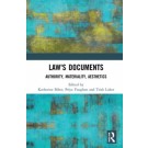 Law's Documents: Authority, Materiality, Aesthetics