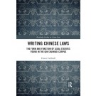 Writing Chinese Laws: The Form and Function of Legal Statutes Found in the Qin Shuihudi Corpus