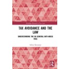 Tax Avoidance and the Law: Understanding the UK General Anti-Abuse Rule