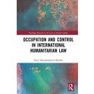 Occupation and Control in International Humanitarian Law