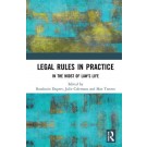Legal Rules in Practice: In the Midst of Law’s Life