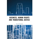 Business, Human Rights and Transitional Justice
