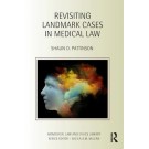 Revisiting Landmark Cases in Medical Law