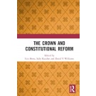 The Crown and Constitutional Reform