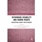 Rethinking Disability and Human Rights: Participation, Equality and Citizenship