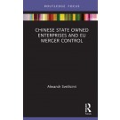 Chinese State Owned Enterprises and EU Merger Control