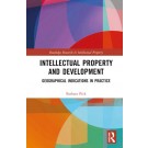 Intellectual Property and Development: Geographical Indications in Practice