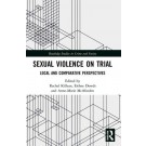 Sexual Violence on Trial: Local and Comparative Perspectives