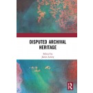 Disputed Archival Heritage
