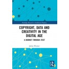 Copyright, Data and Creativity in the Digital Age: A Journey through FEIST