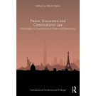 Peace, Discontent and Constitutional Law: Challenges to Constitutional Order and Democracy