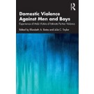 Domestic Violence Against Men and Boys: Experiences of Male Victims of Intimate Partner Violence