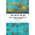 The Law of the Sea: Normative Context and Interactions with other Legal Regimes