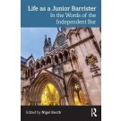 Life as a Junior Barrister: In the Words of the Independent Bar