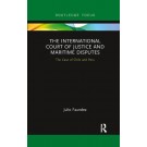 The International Court of Justice in Maritime Disputes: The Case of Chile and Peru