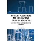 Mergers, Acquisitions and International Financial Regulation: Analysing Special Purpose Acquisition Companies