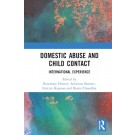 Domestic Abuse and Child Contact: International Experience