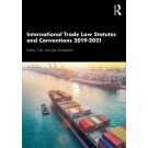 International Trade Law Statutes and Conventions 2019-21