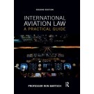 International Aviation Law: A Practical Guide 2nd Edition