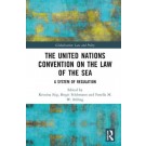 The United Nations Convention on the Law of the Sea: A System of Regulation