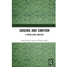 Judging and Emotion: A Socio-Legal Analysis