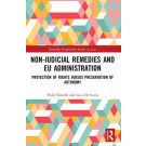 Non-Judicial Remedies and EU Administration: Protection of Rights versus Preservation of Autonomy