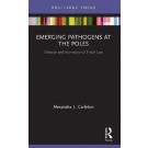 Emerging Pathogens at the Poles: Disease and International Trade Law